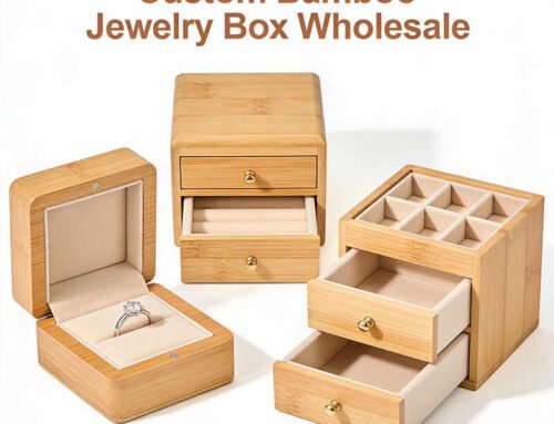 Custom Bamboo Jewelry Box Manufacturer & Wholesale Guide for Brands and Retailers